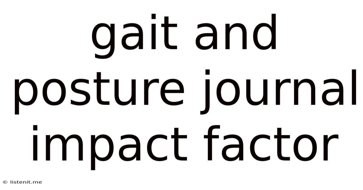 Gait And Posture Journal Impact Factor