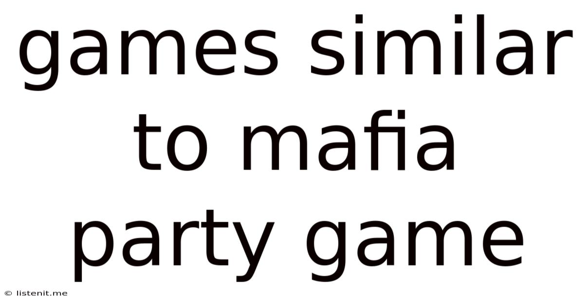 Games Similar To Mafia Party Game