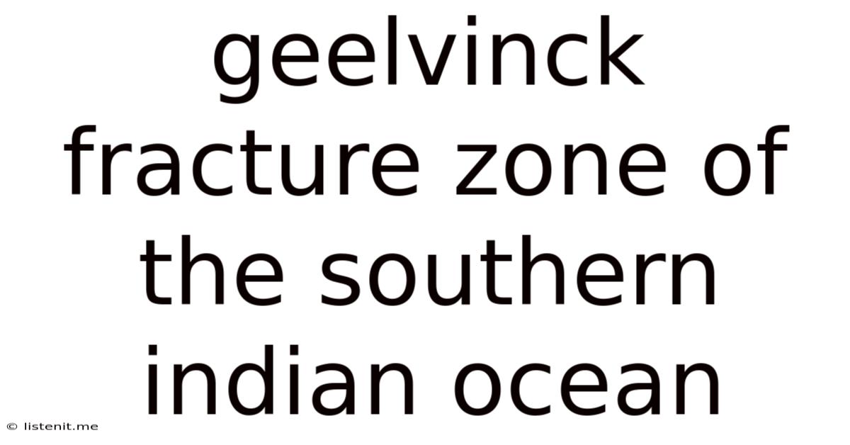 Geelvinck Fracture Zone Of The Southern Indian Ocean
