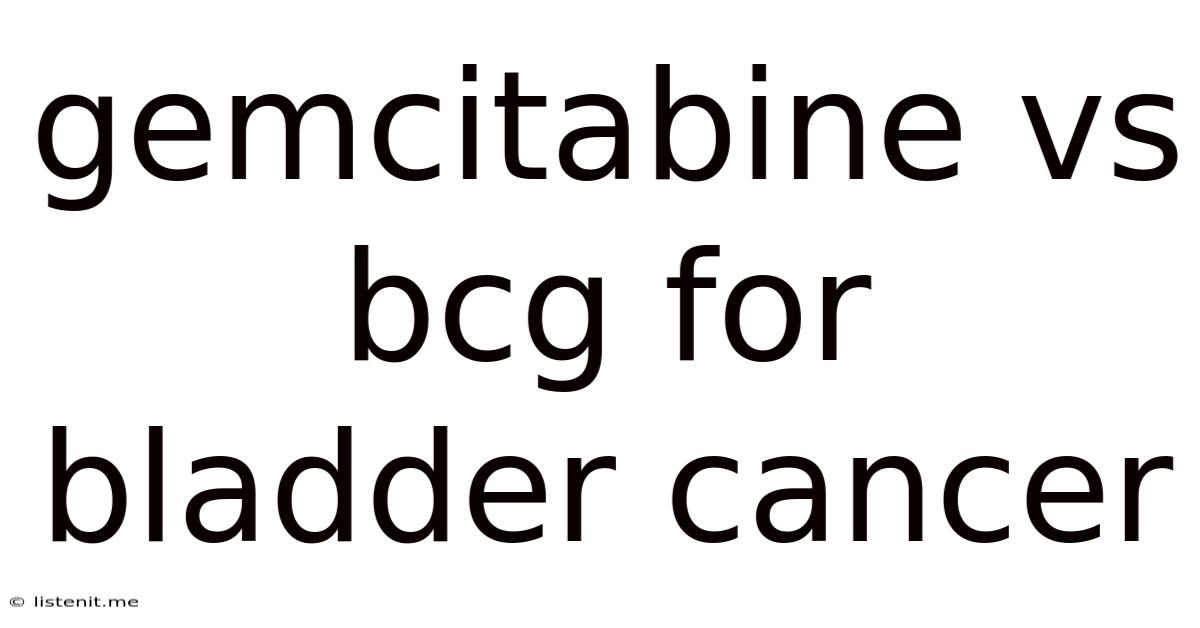 Gemcitabine Vs Bcg For Bladder Cancer