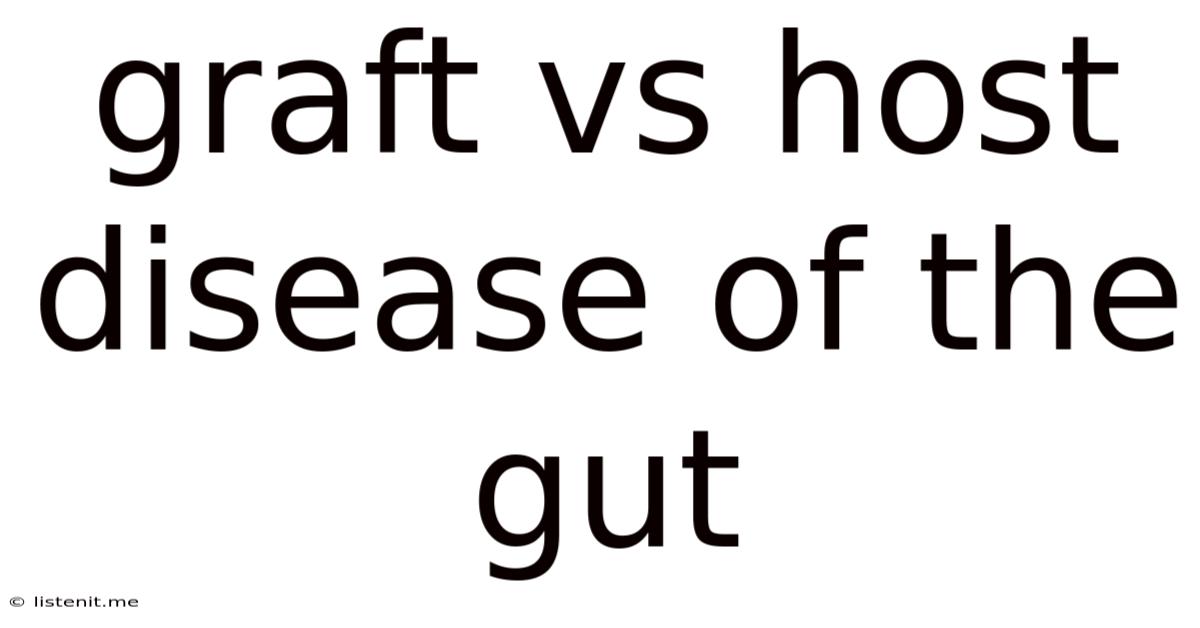 Graft Vs Host Disease Of The Gut