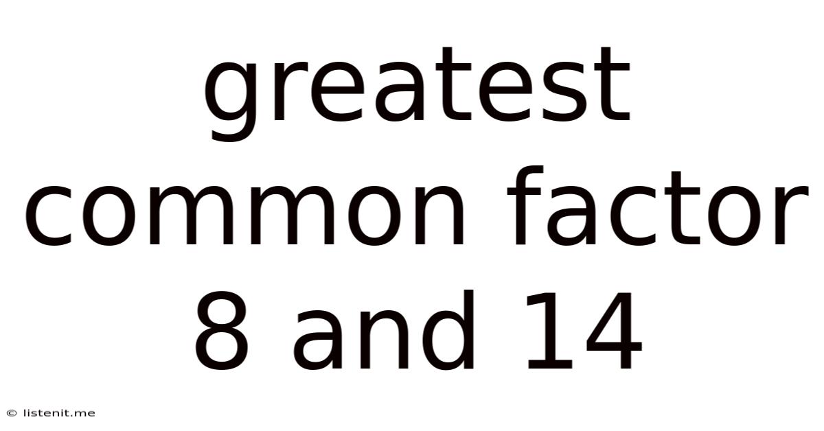 Greatest Common Factor 8 And 14