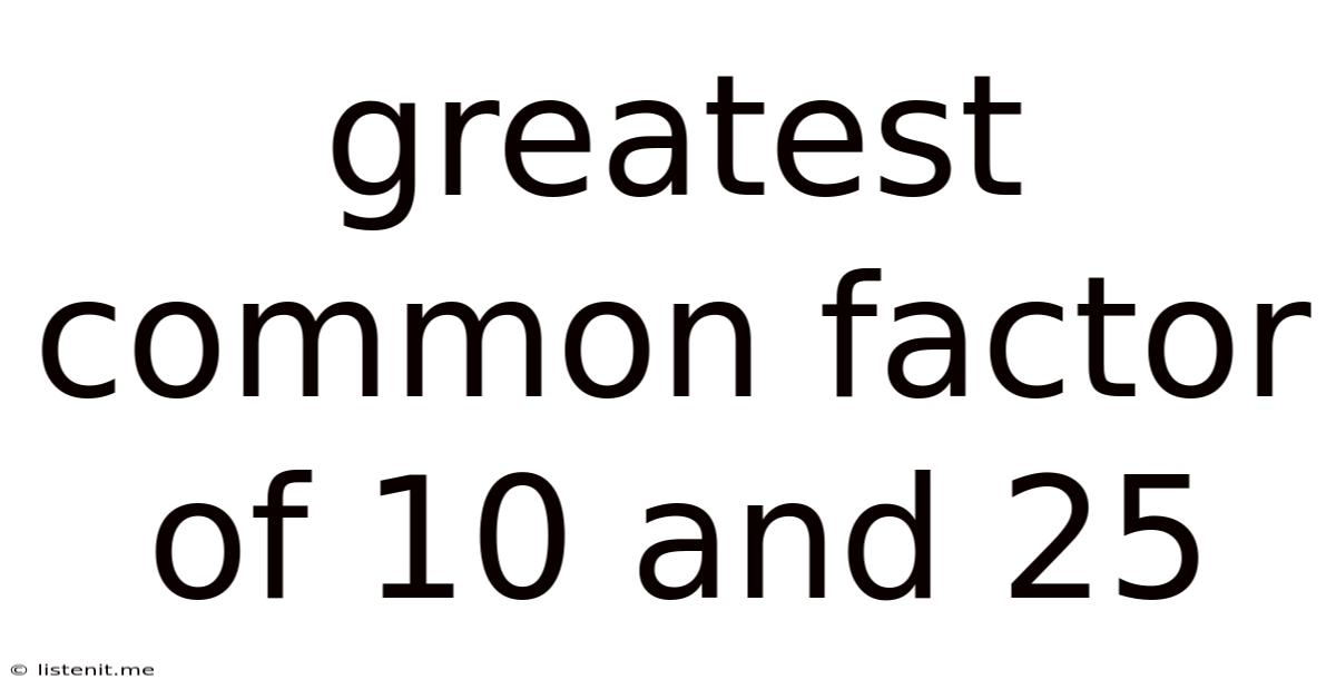 Greatest Common Factor Of 10 And 25