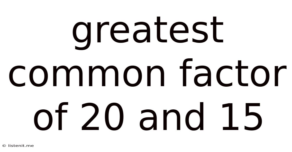 Greatest Common Factor Of 20 And 15