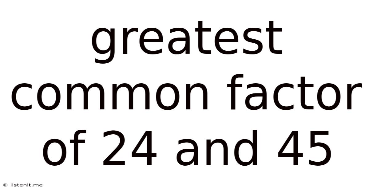 Greatest Common Factor Of 24 And 45