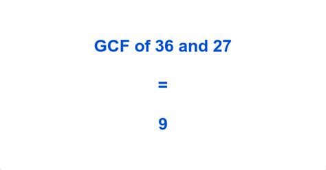 Greatest Common Factor Of 36 And 27