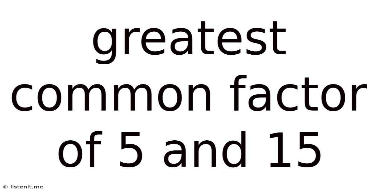 Greatest Common Factor Of 5 And 15