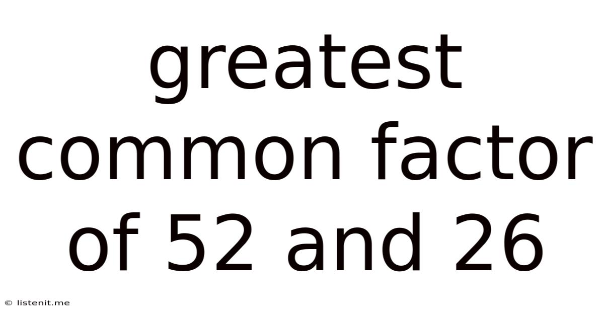 Greatest Common Factor Of 52 And 26