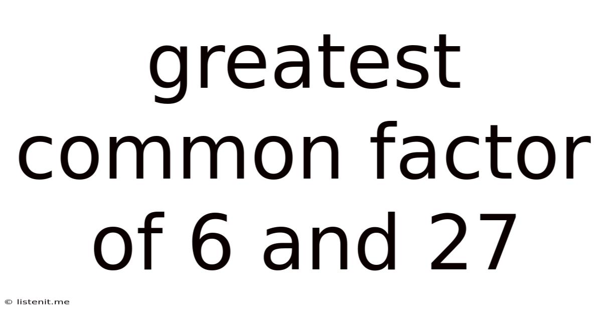 Greatest Common Factor Of 6 And 27