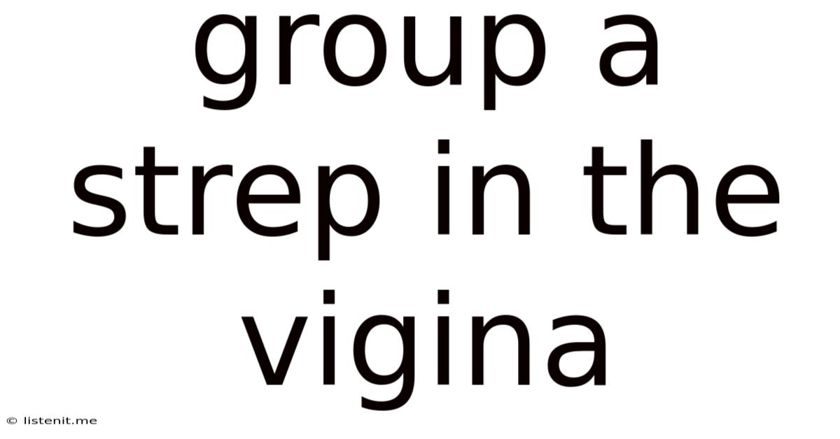 Group A Strep In The Vigina