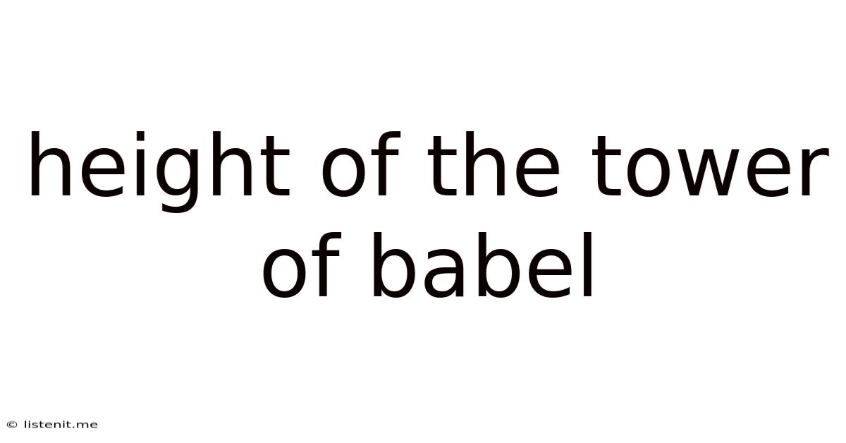 Height Of The Tower Of Babel