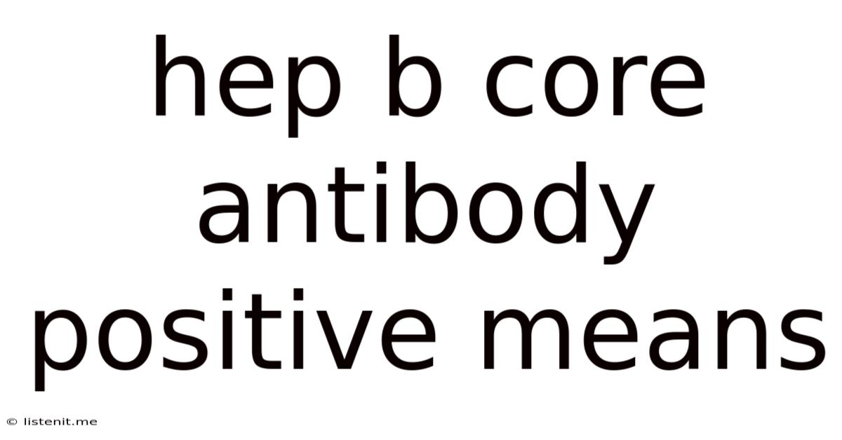 Hep B Core Antibody Positive Means