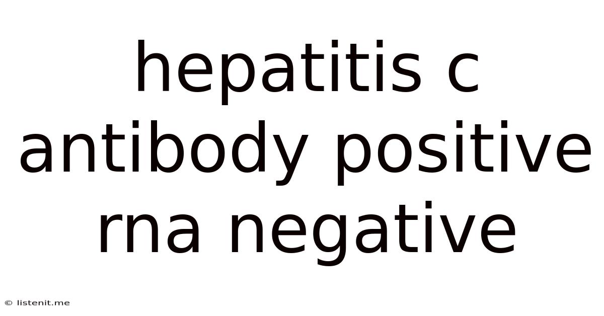 Hepatitis C Antibody Positive Rna Negative