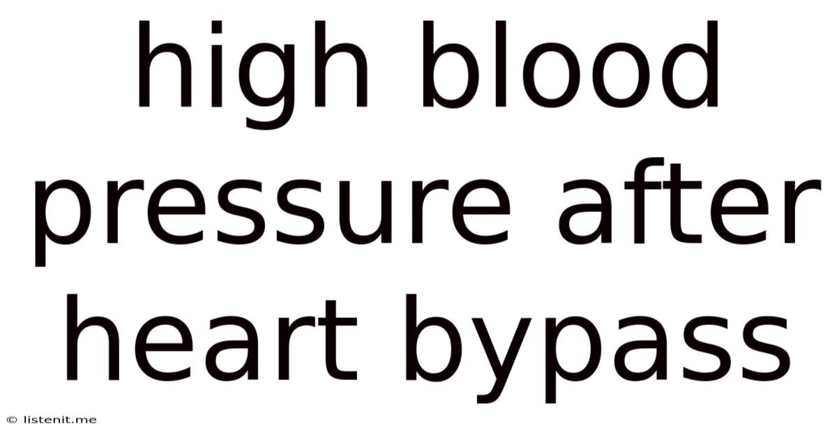High Blood Pressure After Heart Bypass