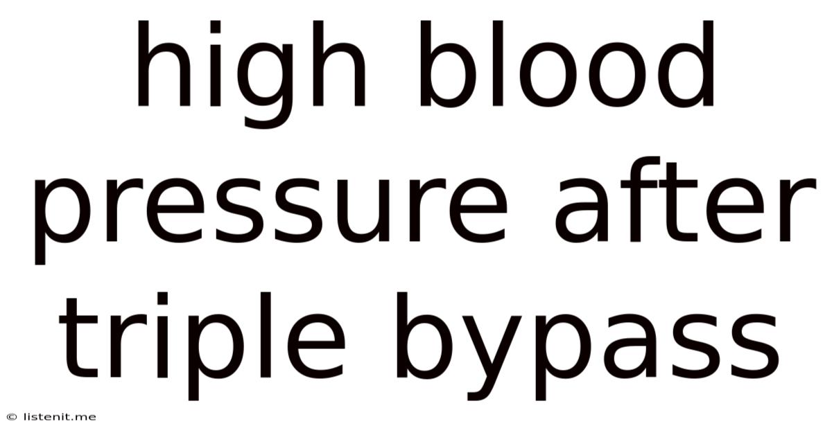 High Blood Pressure After Triple Bypass
