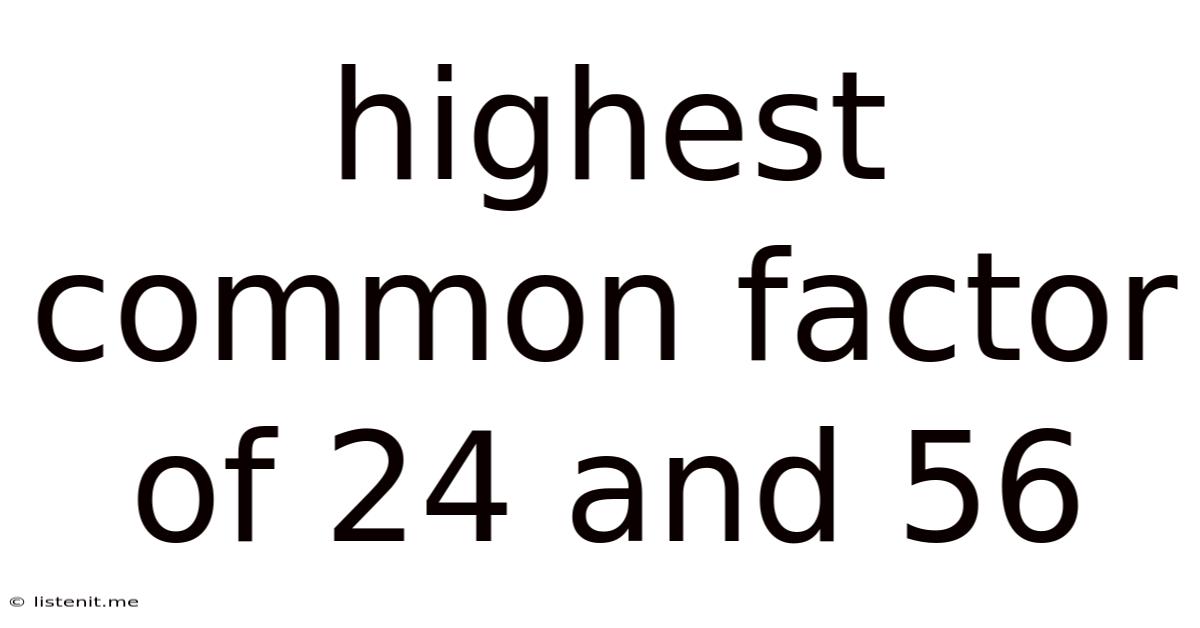 Highest Common Factor Of 24 And 56