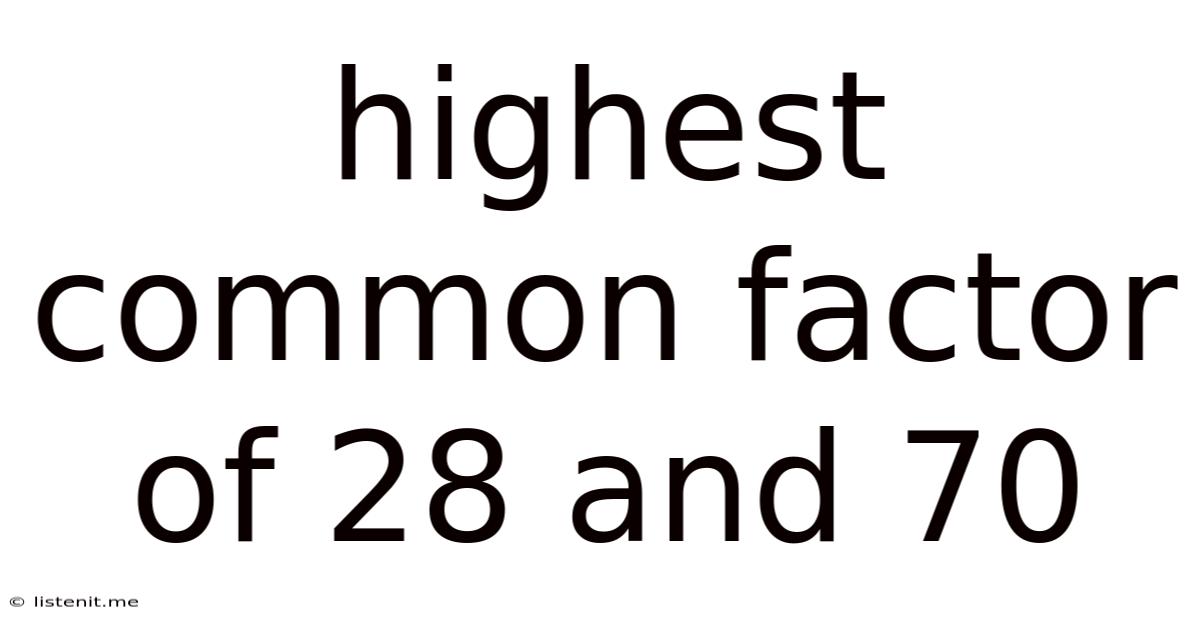 Highest Common Factor Of 28 And 70