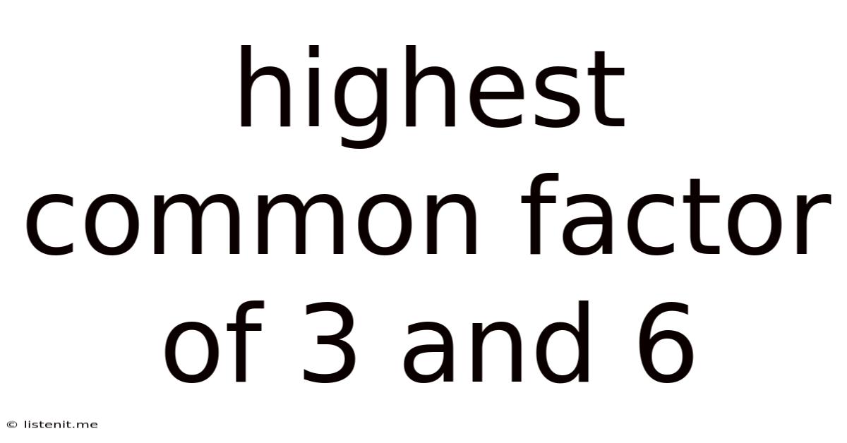 Highest Common Factor Of 3 And 6