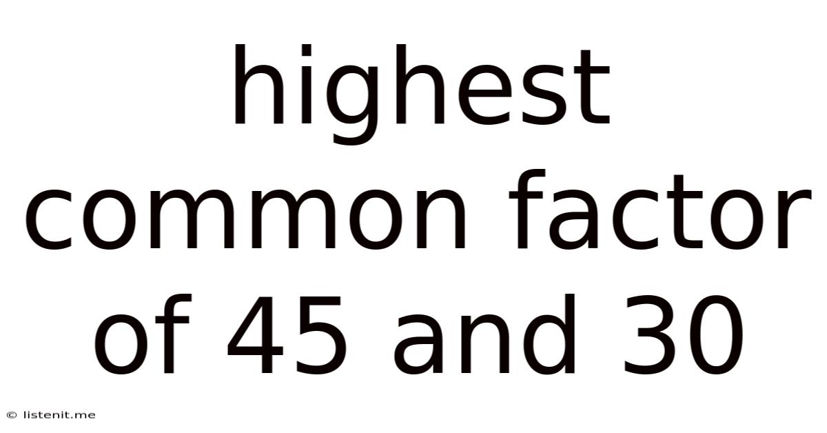 Highest Common Factor Of 45 And 30