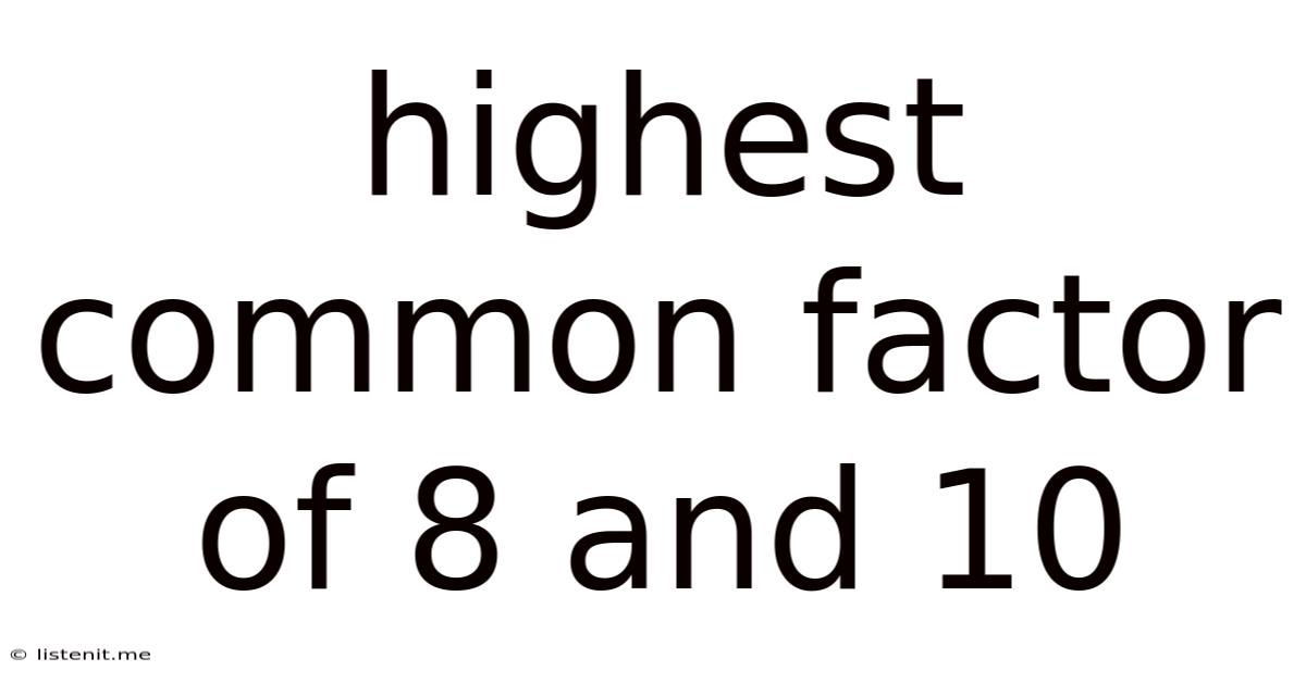 Highest Common Factor Of 8 And 10