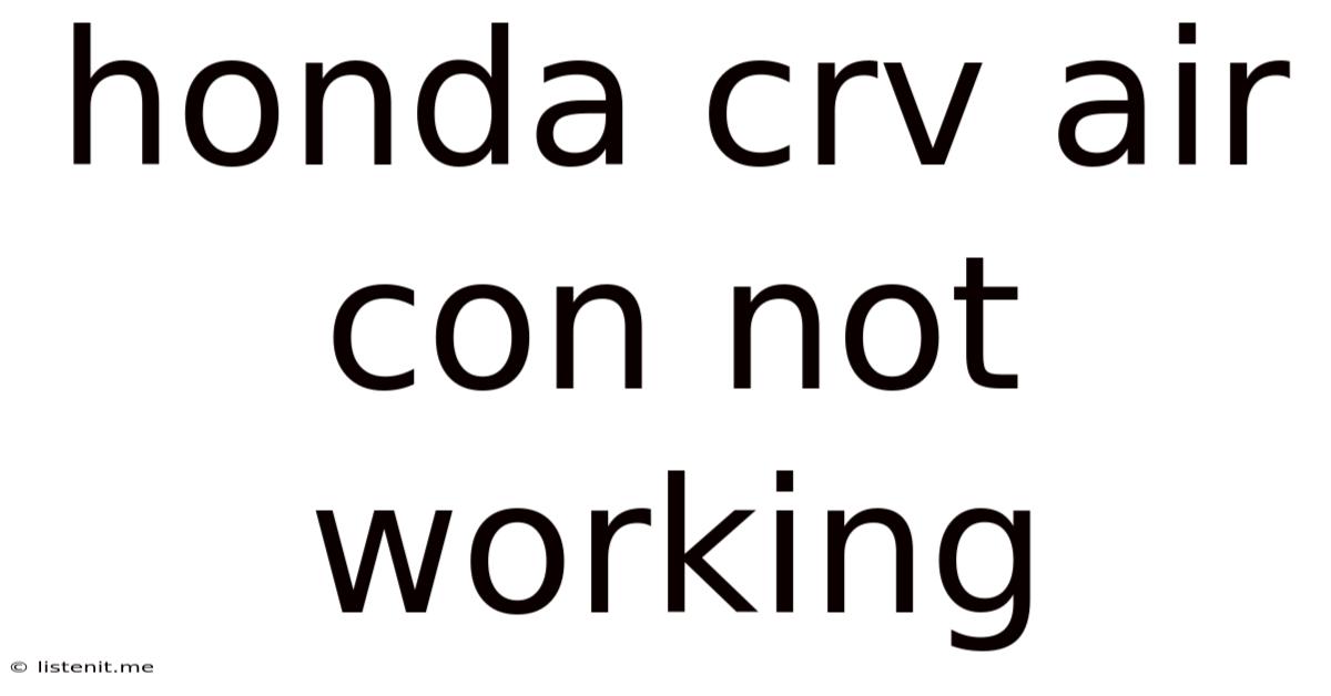 Honda Crv Air Con Not Working