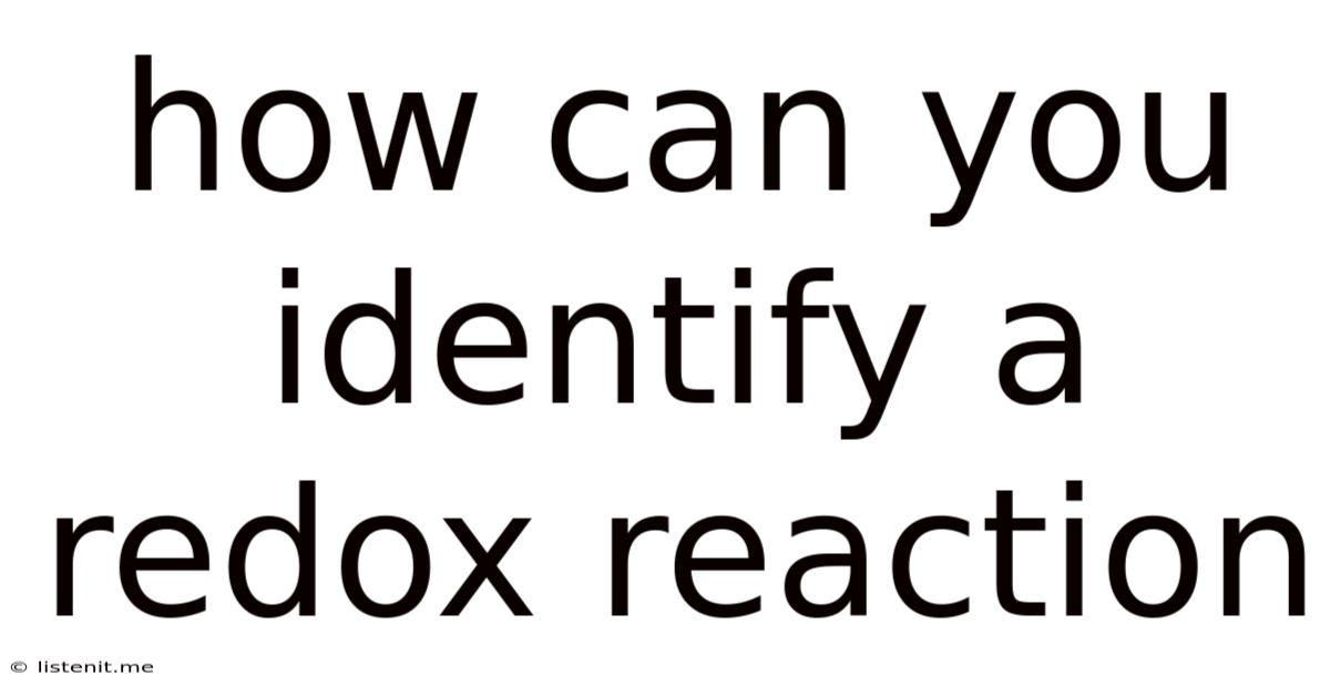 How Can You Identify A Redox Reaction