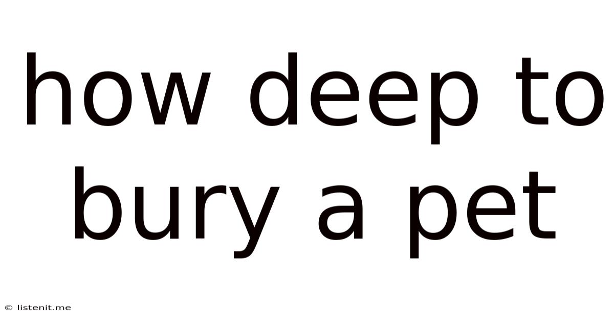 How Deep To Bury A Pet