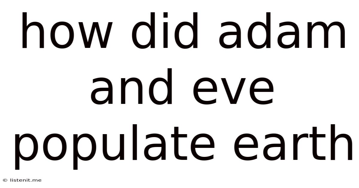 How Did Adam And Eve Populate Earth