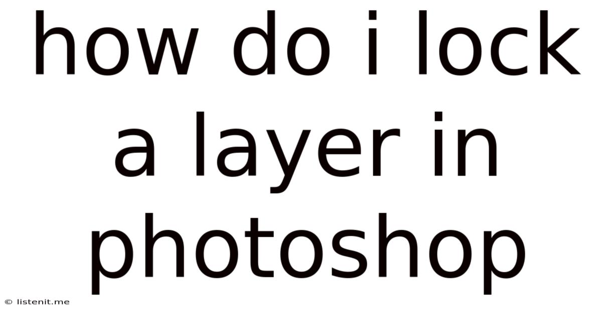 How Do I Lock A Layer In Photoshop