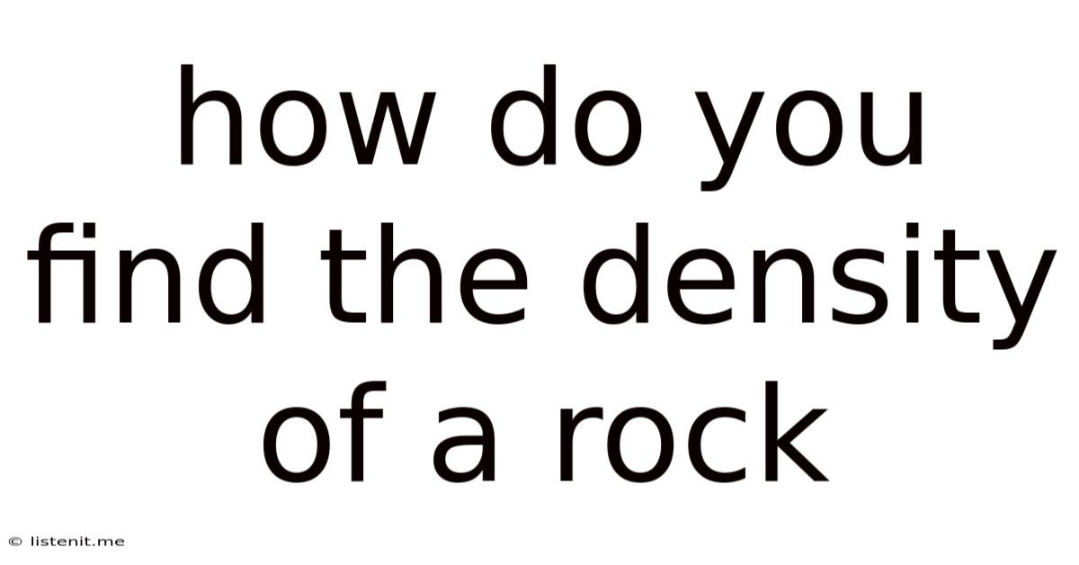 How Do You Find The Density Of A Rock