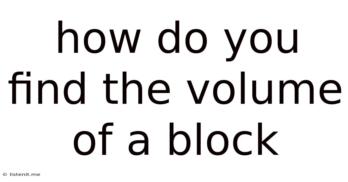 How Do You Find The Volume Of A Block