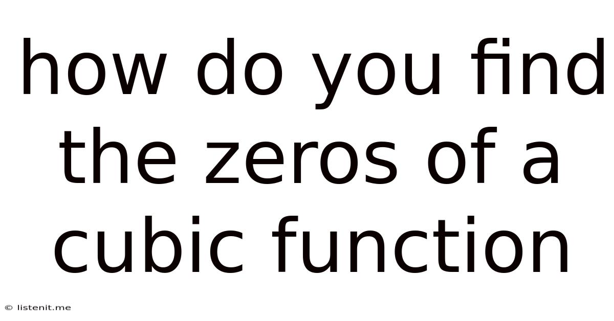 How Do You Find The Zeros Of A Cubic Function