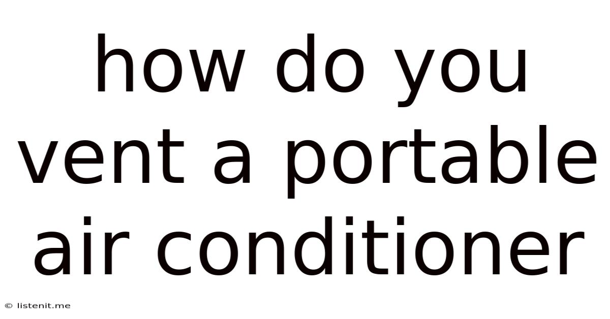 How Do You Vent A Portable Air Conditioner