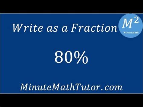 How Do You Write 80 As A Fraction