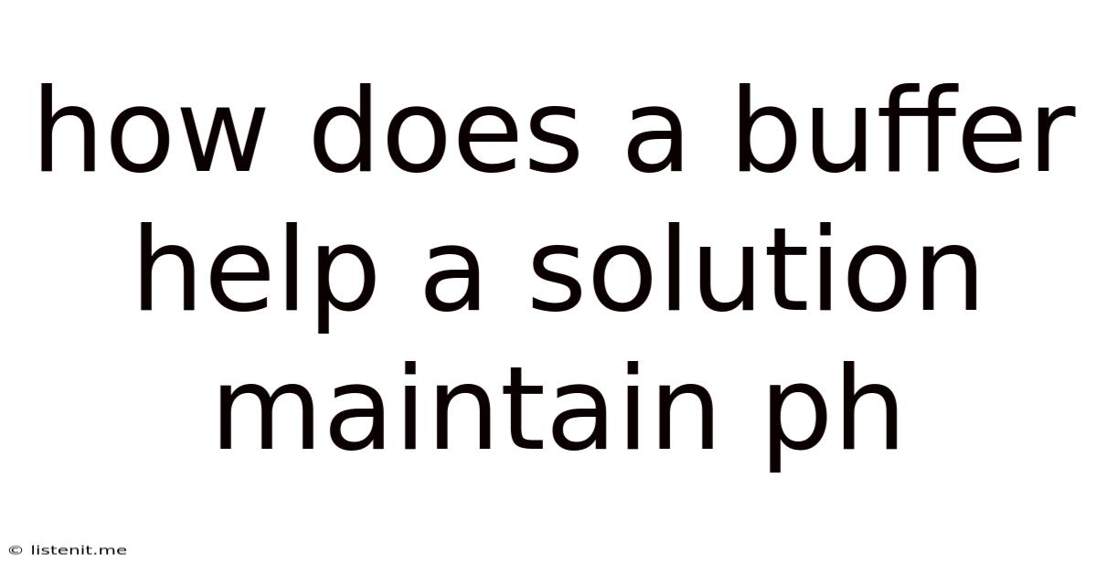 How Does A Buffer Help A Solution Maintain Ph