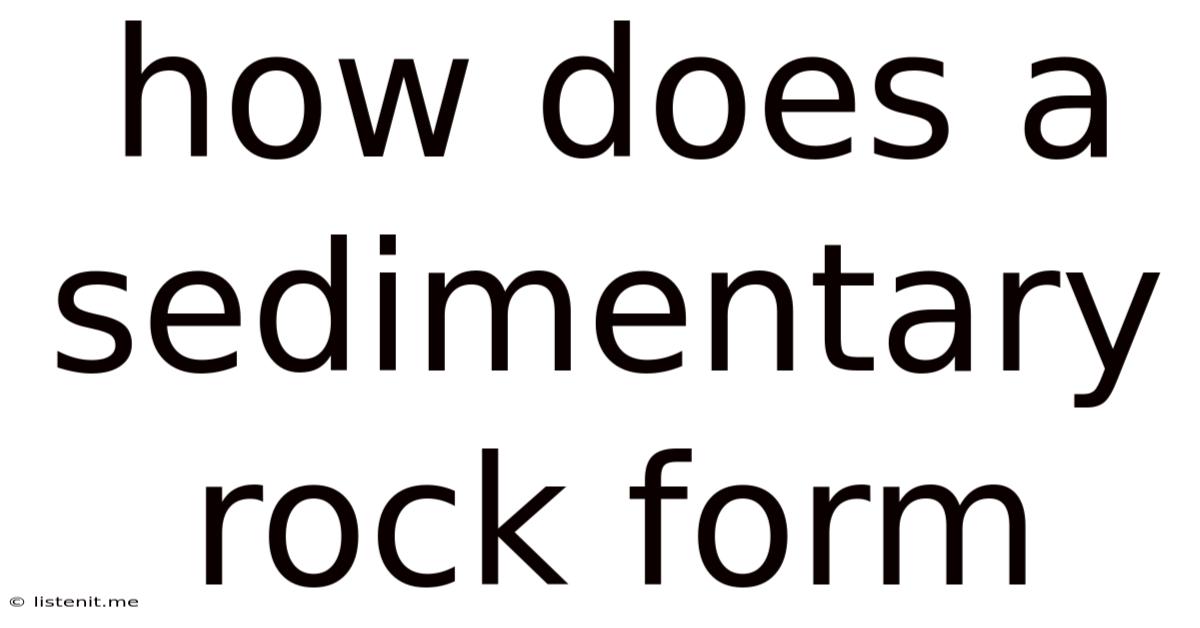 How Does A Sedimentary Rock Form