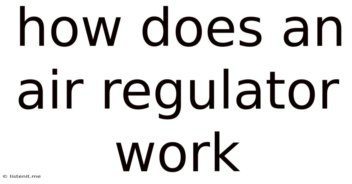 How Does An Air Regulator Work