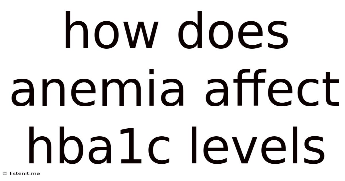 How Does Anemia Affect Hba1c Levels