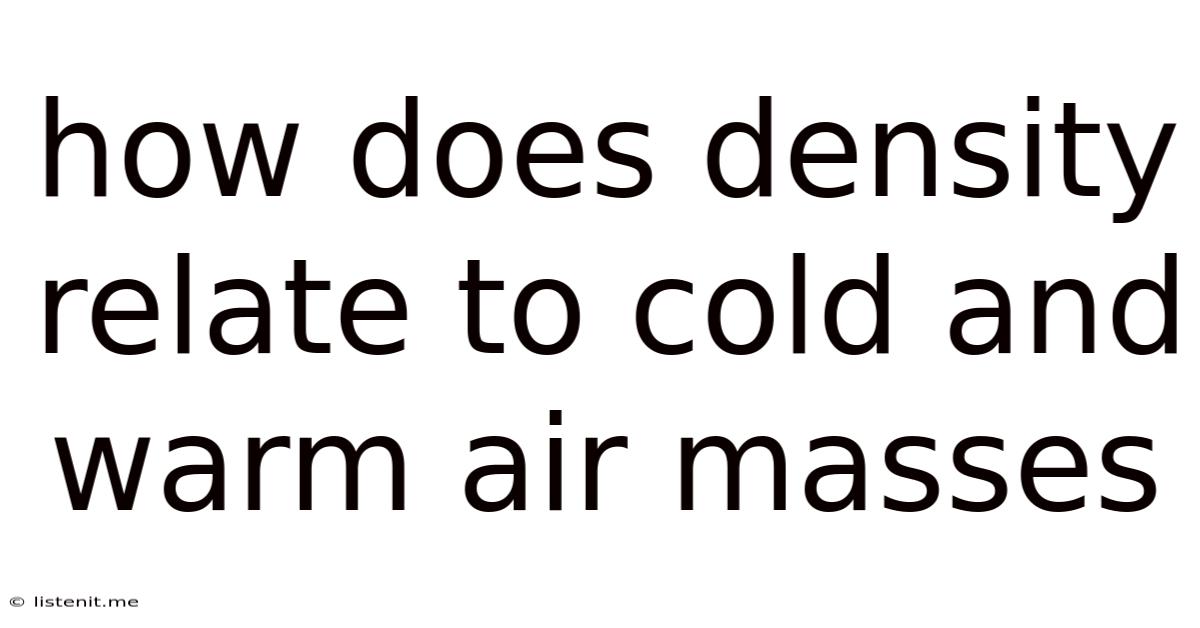 How Does Density Relate To Cold And Warm Air Masses