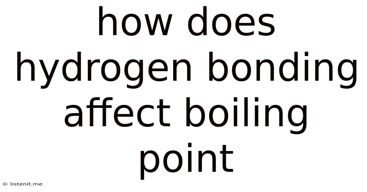 How Does Hydrogen Bonding Affect Boiling Point