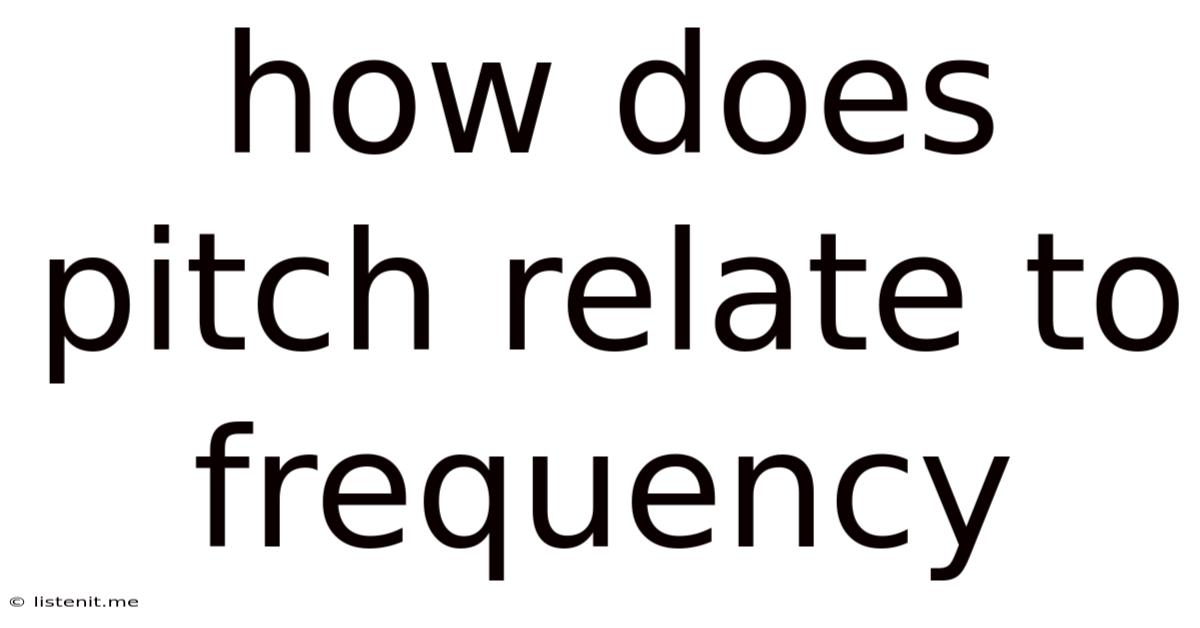 How Does Pitch Relate To Frequency