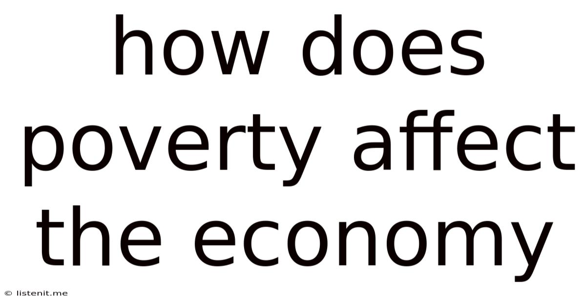 How Does Poverty Affect The Economy
