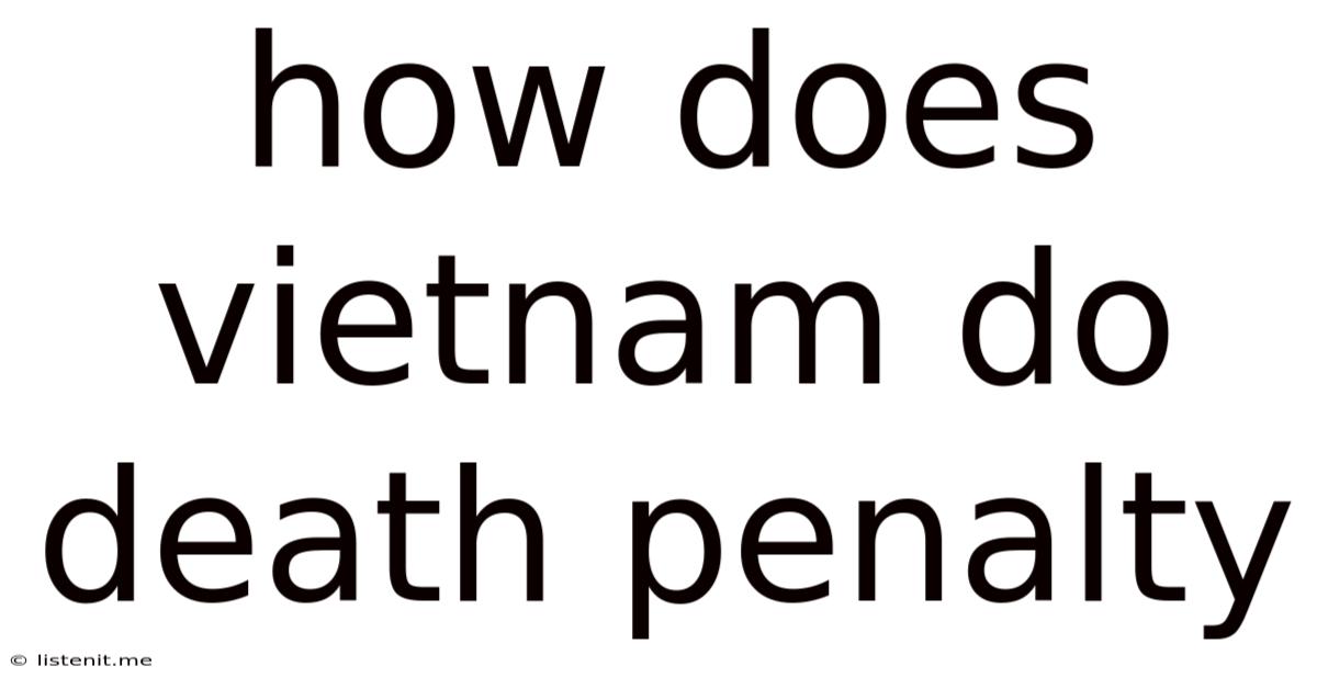 How Does Vietnam Do Death Penalty