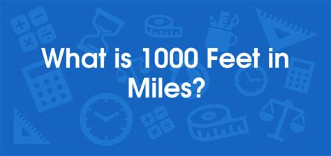 How Far Is 1000 Feet In Miles