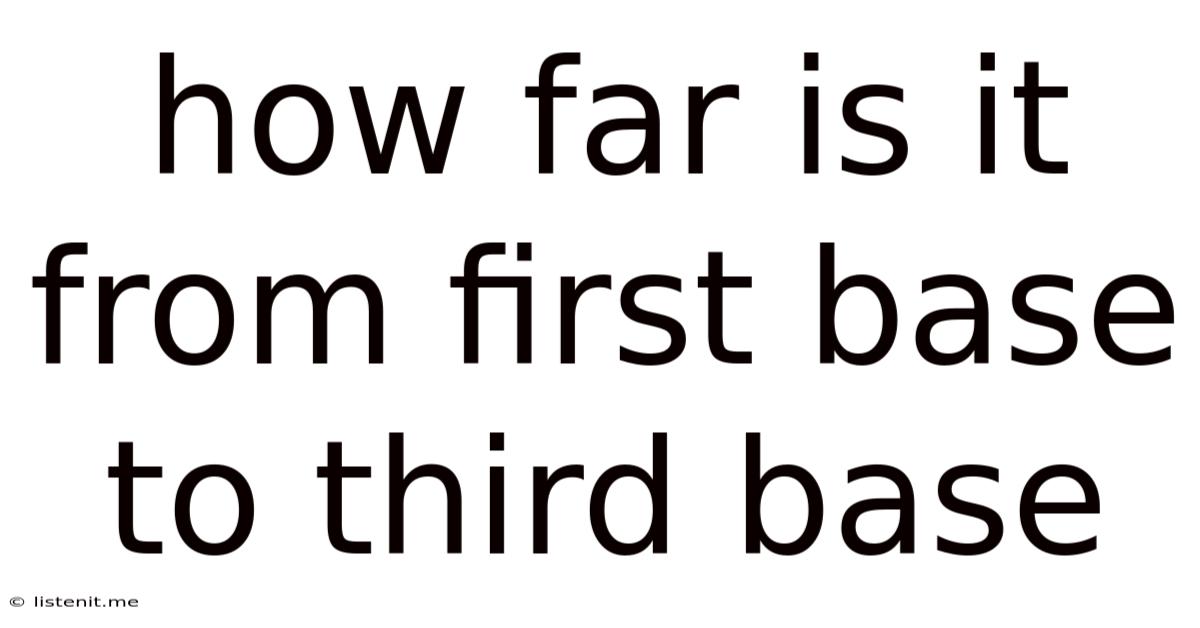 How Far Is It From First Base To Third Base
