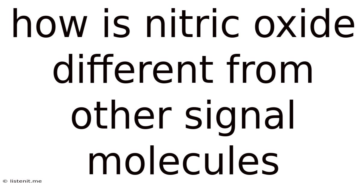 How Is Nitric Oxide Different From Other Signal Molecules