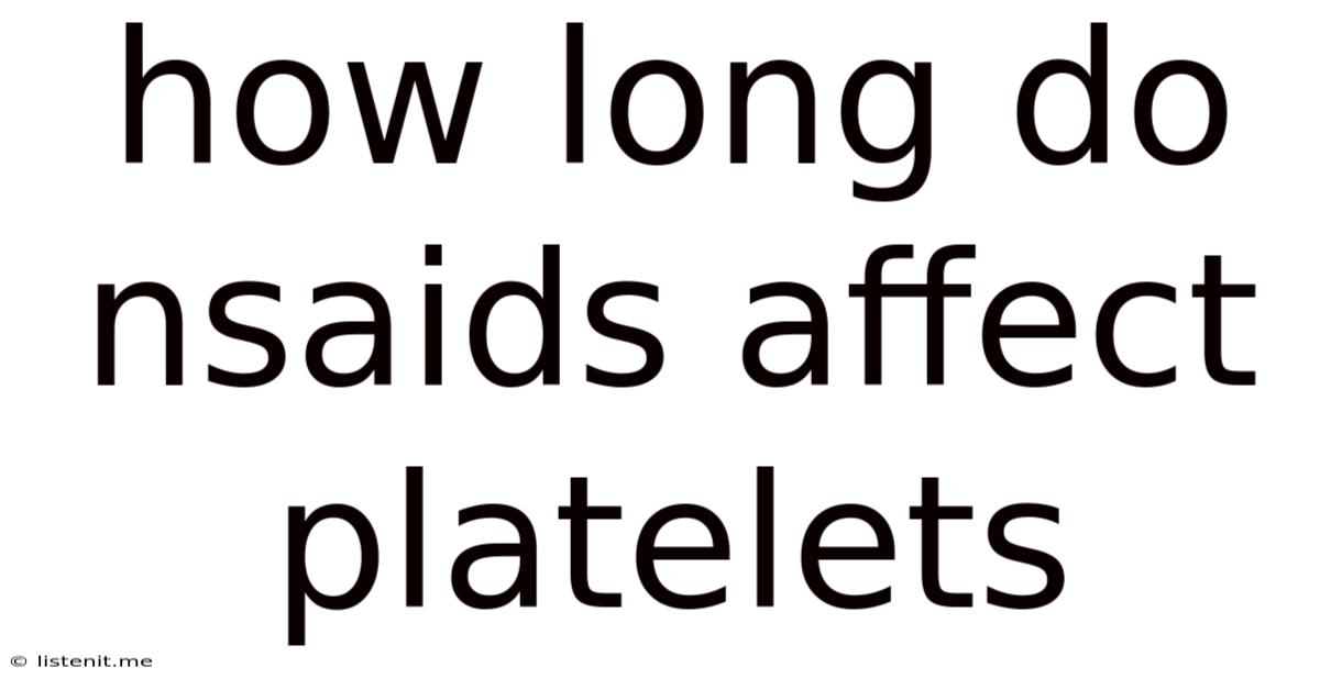 How Long Do Nsaids Affect Platelets
