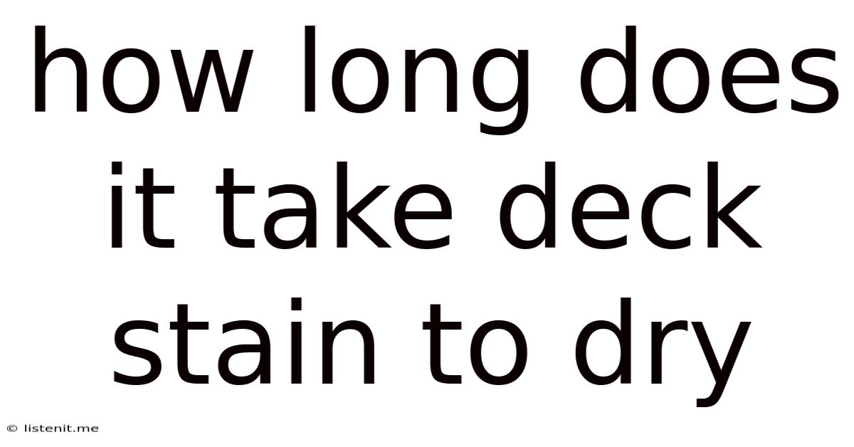 How Long Does It Take Deck Stain To Dry