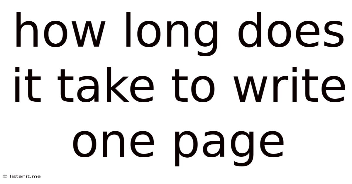 How Long Does It Take To Write One Page