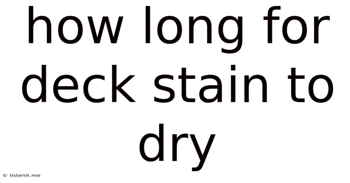 How Long For Deck Stain To Dry